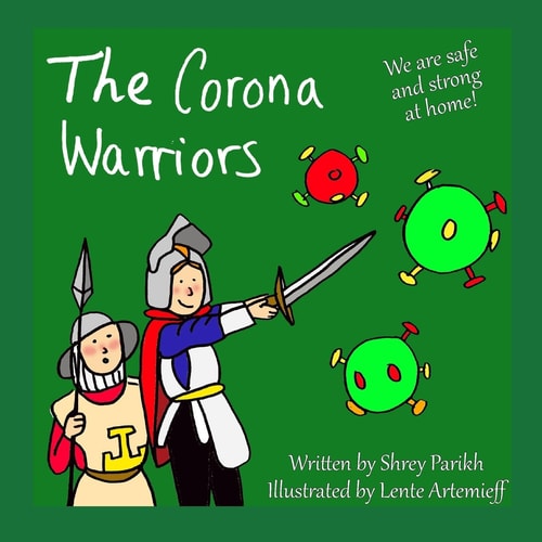 The Corona Warriors We are Safe and Strong at Home!
