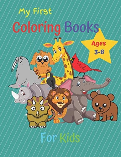 My First Coloring Book For Kids Ages 3-8 Children's Activity Coloring Books for Toddlers and Kids Ages 3-8 for Kindergarten & Preschool .