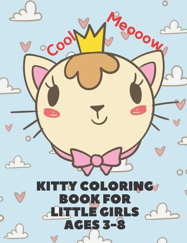 Kitty Coloring Book For Little Girls Ages 3-8