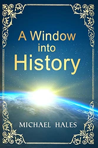 A Window Into History