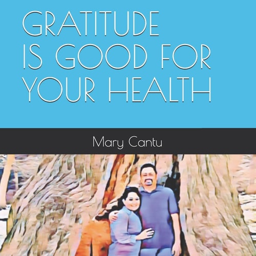Gratitude Is Good for Your Health Mind Body Connection - Think Differently and Have a Different Experience