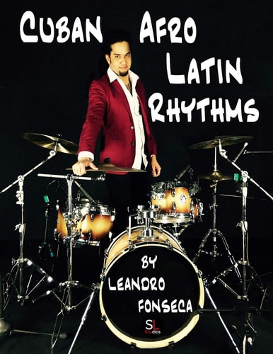 Cuban Afro Latin Rhythms By Leandro Fonseca