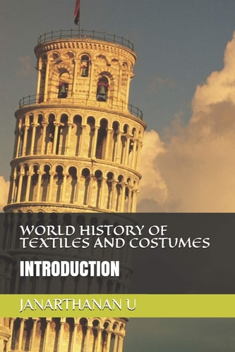 World History of Textiles and Costumes Introduction