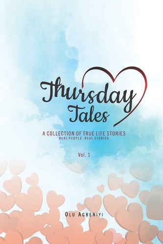 Thursday Tales A Collection of True Life Stories