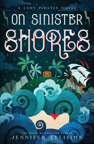 On Sinister Shores A YA Pirate Adventure Novel
