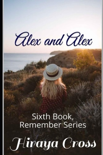 Alex and Alex Sixth Book on the Remember Series