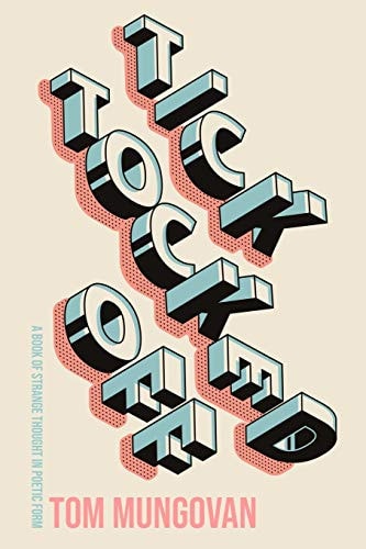 Tick Tocked Off A Book of Strange Thought in Poetic Form