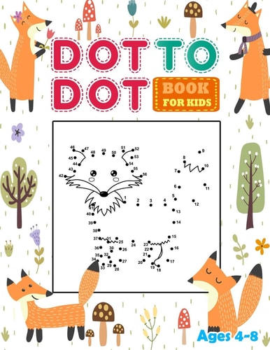 Dot to Dot Books for Kids Ages 4-8 Connect the Dots Book for Kids with Fun Animal. Workbook Game, Puzzles & Coloring