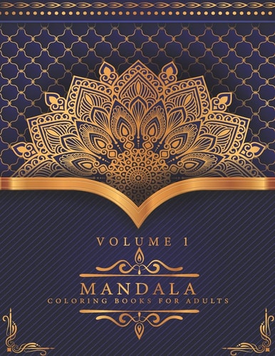 Mandala Coloring Books For Adults Volume 1 Beautiful Mandalas for Stress Relief and Relaxation,50 Mandalas for Stress-Relief