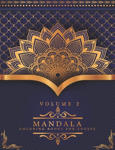 Mandala Coloring Books For Adults Volume 2 Beautiful Mandalas for Stress Relief and Relaxation,50 Mandalas for Stress-Relief