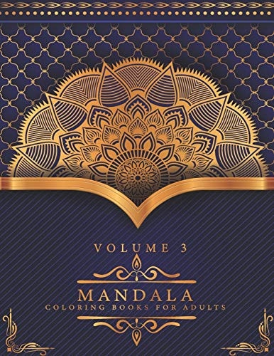 Mandala Coloring Books For Adults Volume 3 Beautiful Mandalas for Stress Relief and Relaxation,50 Mandalas for Stress-Relief