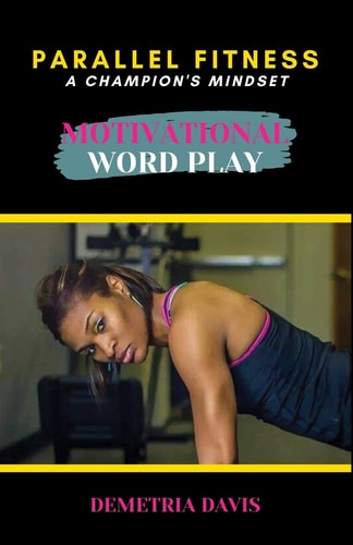 Motivational Word Play Parallel Fitness: A Champion's Mindset