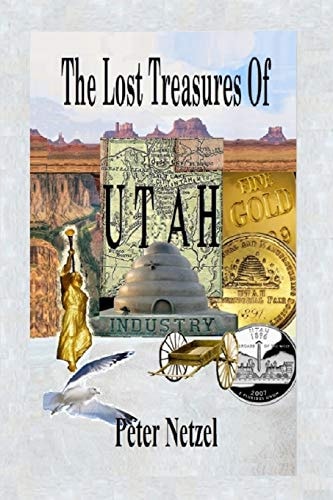 The Lost Treasures Of Utah