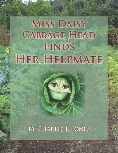 Miss Daisy Cabbage Head Finds Her Helpmate.