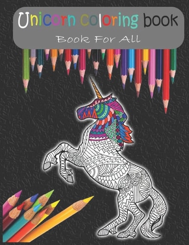 Unicorn Coloring Book A Coloring Book for All 8,5x11 Inch 21,5x27,94 Cm 42 Pages Magical Unicorns Coloring Book