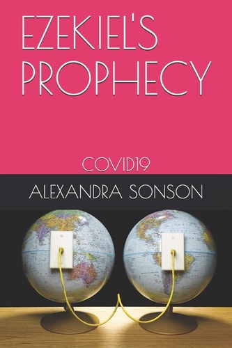 Ezekiel's Prophecy Covid19