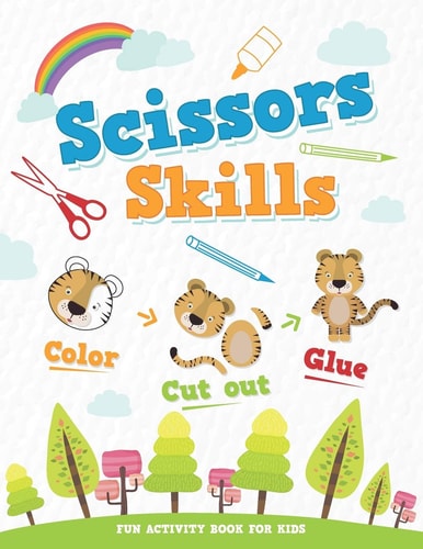 Scissors Skills Color & Cut Out & Glue - Fun Activity Book for Kids 40 Pages of Fun Animals, A Fun Practice Activity Workbook for Kids and Toddlers Ages 3 to 5, Scissor Practice for Preschool