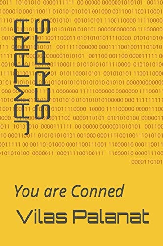 Jamtara Scripts You are Conned