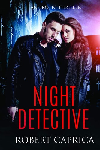 Night Detective An Erotic Thriller