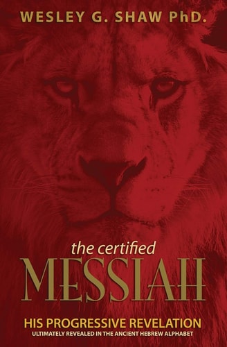 The Certified Messiah His Progressive Revelation