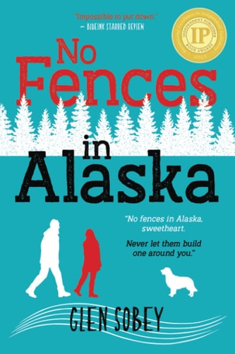 No Fences in Alaska