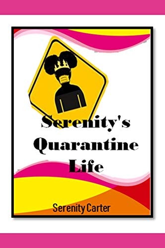 Serenity's Quarantine Life