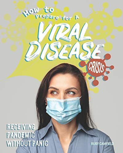 How to Prepare for A Viral Disease Crisis Receiving Pandemic Without Panic