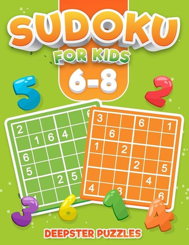 Sudoku for Kids 6-8 Sudoku Fo Kids Ages 6-8 - Kids Sudoku Easy - Large Print