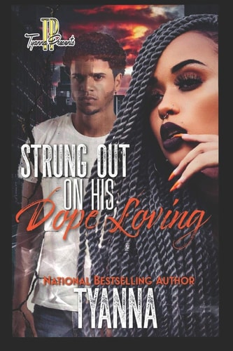 Strung Out On His Dope Loving