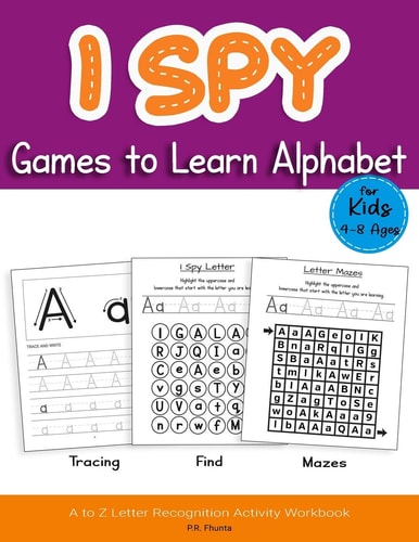 I Spy Games to Learn Alphabet for Kids 4-8 Ages Tracing, Find, Mazes, A to Z Letter Recognition Activity Workbook