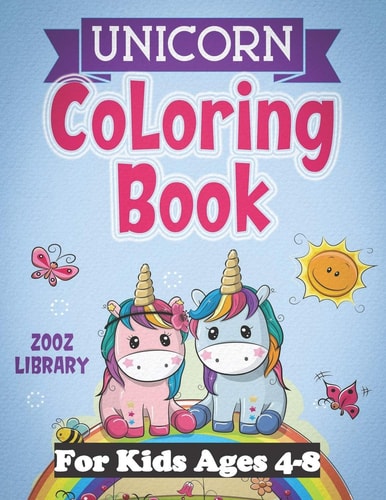 Unicorn Coloring Book For Kids Ages 4-8 A Beautiful & Fun Collection Of More Than 60 Images Coloring For Kids (US Edition)