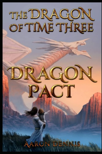 The Dragon of Time Three Dragon Pact