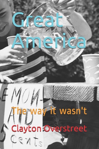 Great America The Way it Wasn't