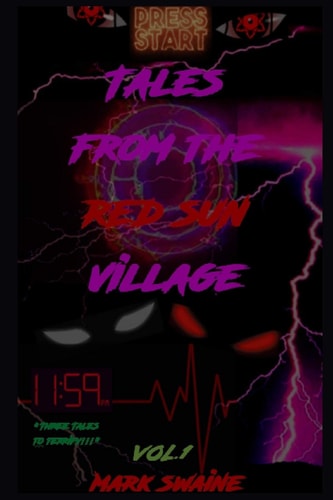Tales from the Red Sun Village Volume 1