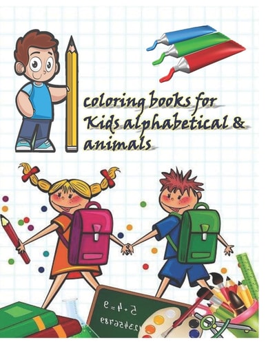 Coloring Books for Kids Alphabetical & Animals Learn Letters Numbers and Animals