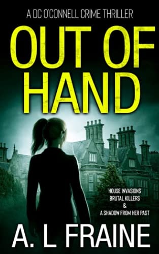 Out of Hand A Chilling British Crime Thriller