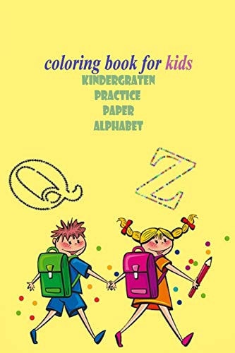 Coloring Book for Kids .kindergarten Practice Paper /alphabet Kids Drawing Journal Notebook