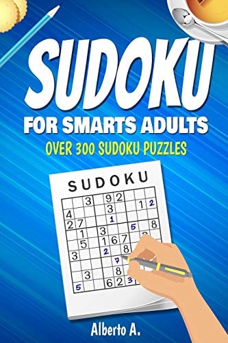 Sudoku for Smarts Adults Over 300 Sudoku Puzzles
