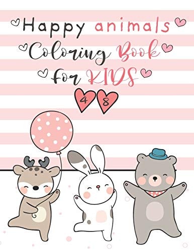 Happy Animals Coloring Book For Kids 4-8 An Child Coloring Book with Fun, Easy, and Relaxing Coloring Pages for Animal Lovers 60 Happy Animal Amazing To Coloring