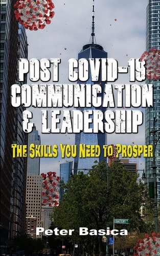 Post Covid-19 Communication & Leadership The Skills You Need to Prosper
