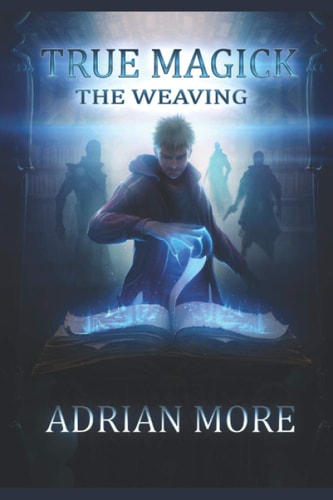 True Magick The Weaving