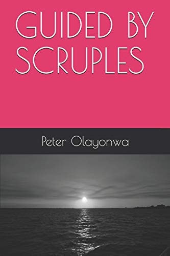 Guided by Scruples