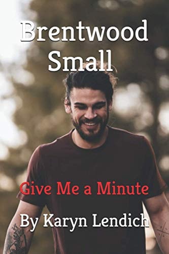 Brentwood Small Give Me a Minute