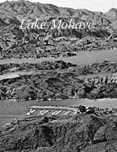 Lake Mohave A History in Pictures