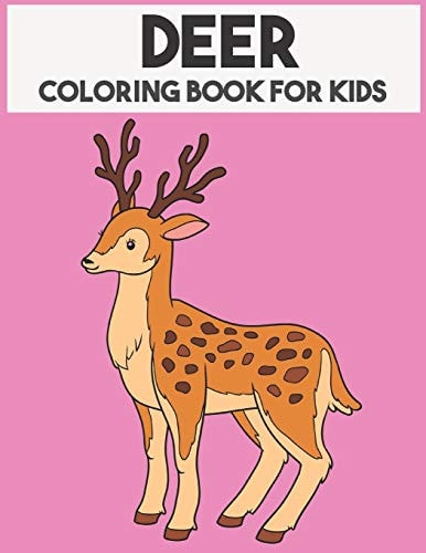 Deer Coloring Book For Kids Beautiful Animal Coloring Book for Boys & Girls