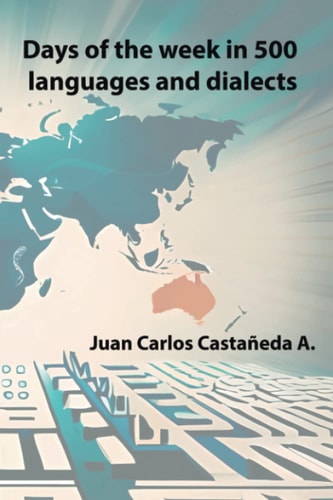 Days of the Week in 500 Languages and Dialects