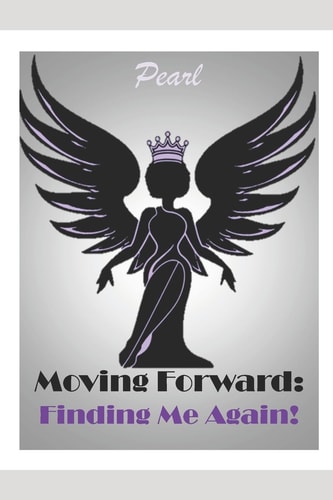 Moving Forward : Finding Me Again!