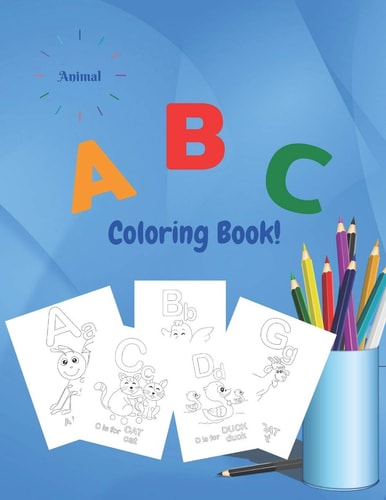 Animal ABC Coloring Book 2020 High-quality Black&white Alphabet Coloring Book for Kids Ages 2-4,4-8. Toddler ABC Coloring Book