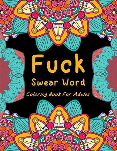 Fuck Swear Word Coloring Book For Adults An Adorable Cuss Word Coloring Book with Desserts, Sweets and Junk Food Designs