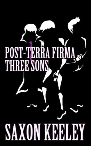 Three Sons Post-Terra Firma: Books 6-10